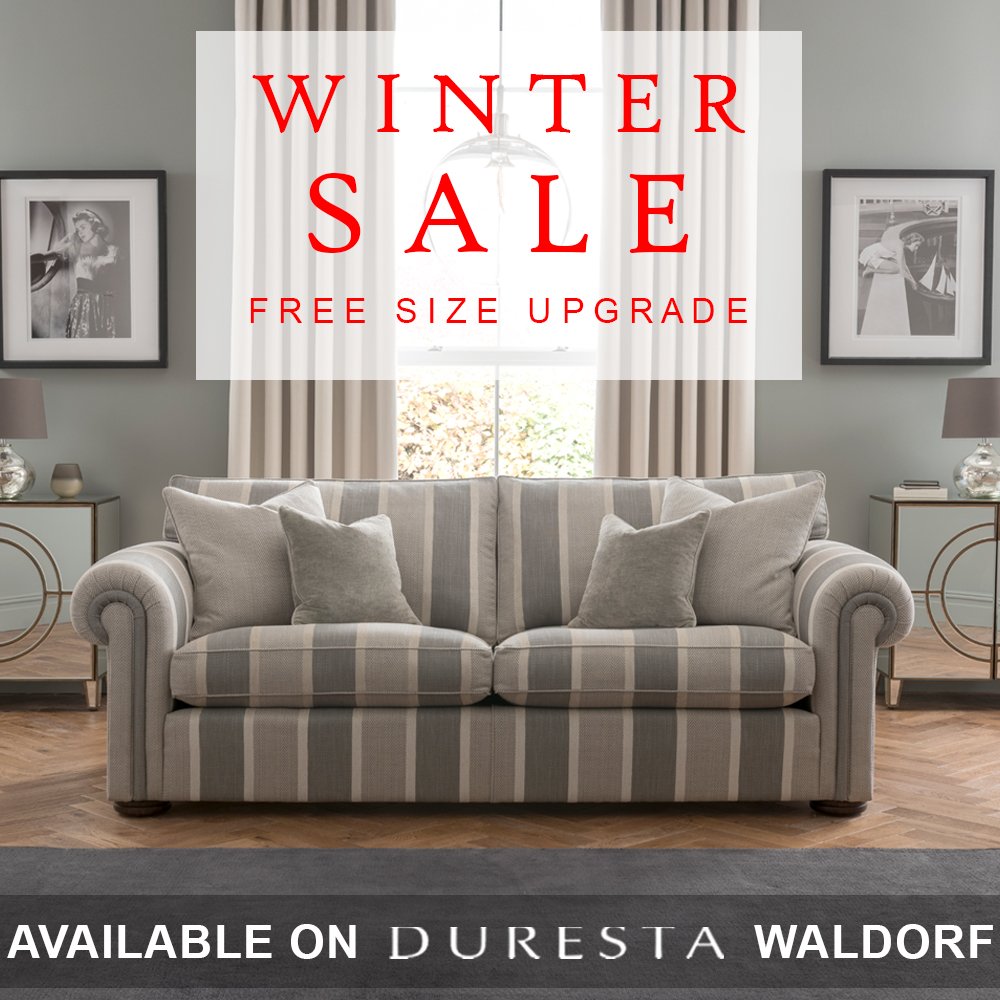 Duresta - Winter Sale - Size upgrade